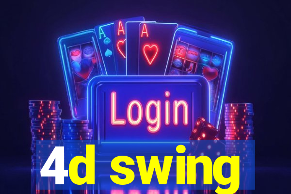 4d swing